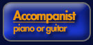 accompanist package - piano or guitar