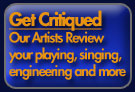 Get Critiqued - our artists review youer playing