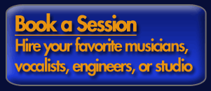 Book a session - hire your favorite musician, vocalist, engineer or studio