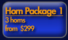 Horn Package 1 - 3 horns from $299
