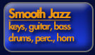 Smooth Jazz Package - keys, guitar, bass, drums, percussion, horn