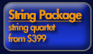Stings Package - string quartet from $399